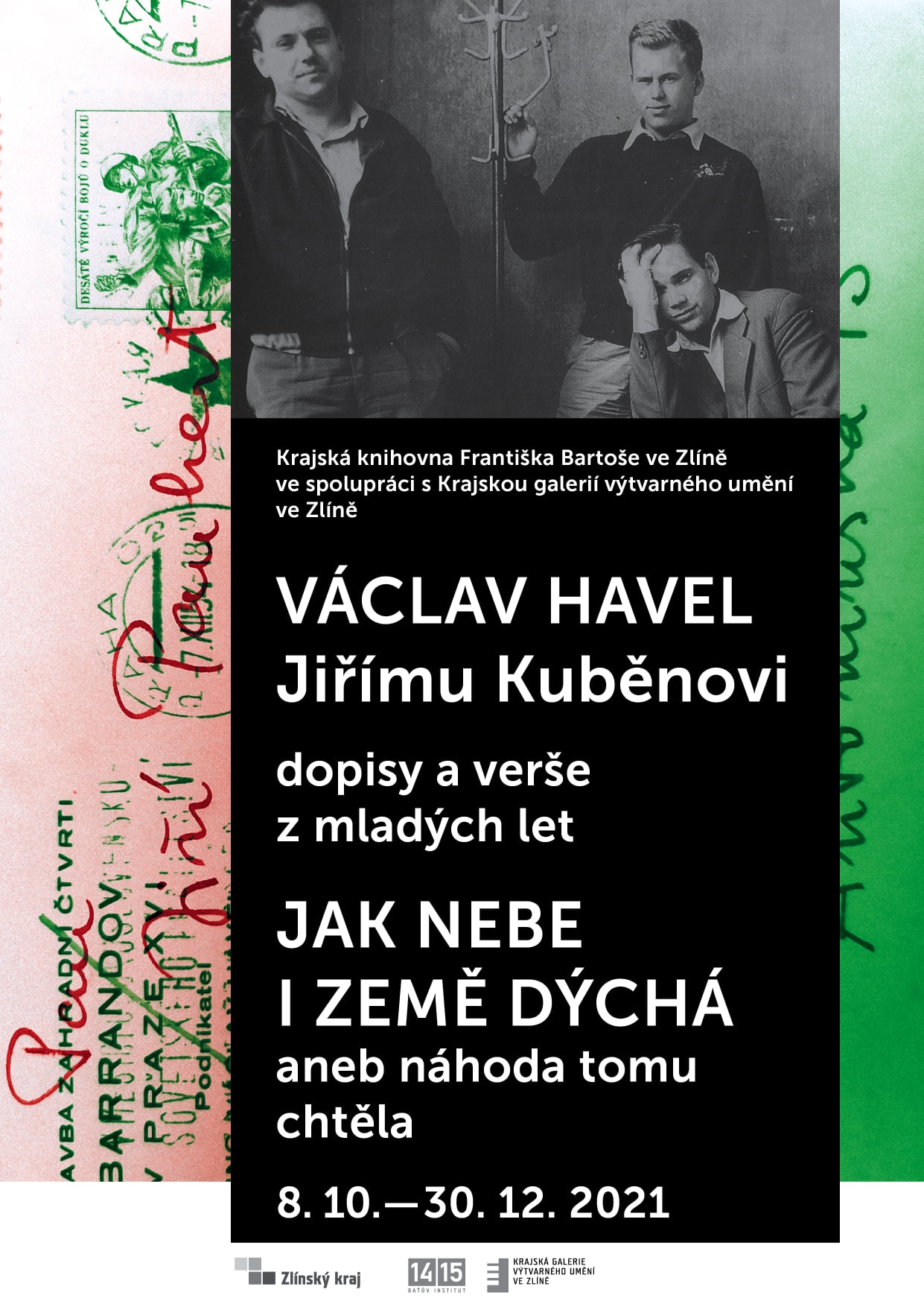 Jak nebe i země dýchá aneb náhoda tomu chtěla. Václav Havel Jiřímu Kuběnovi - dopisy a verše z mladých let. | plakát