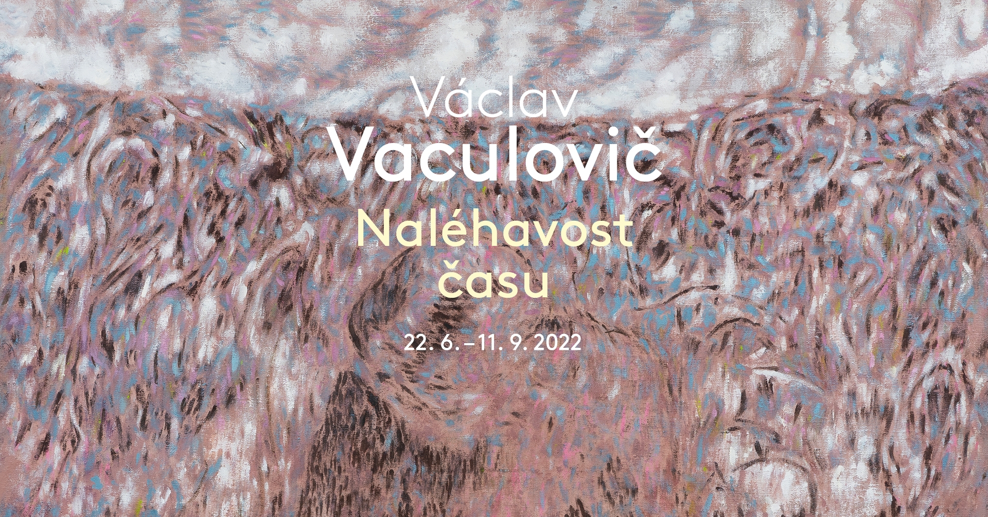 Banner Václav Vaculovič The urgency of time