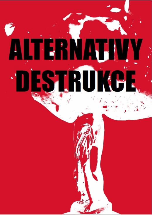 alternativy destrukce