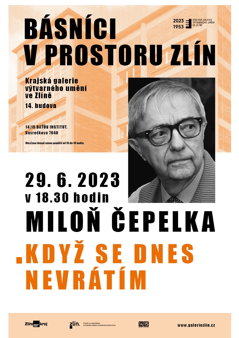 Plakát k akci Básníci v prostoru Zlín 2023: Miloň Čepelka